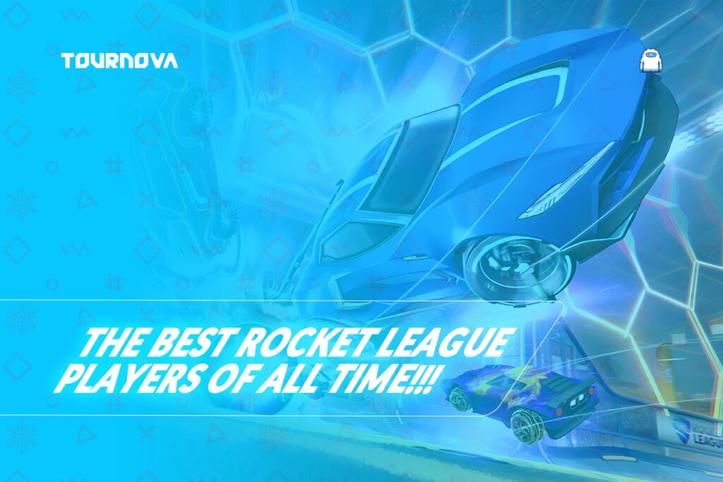 Rocket League Royalty: Celebrating the Best Rocket League Players of All Time