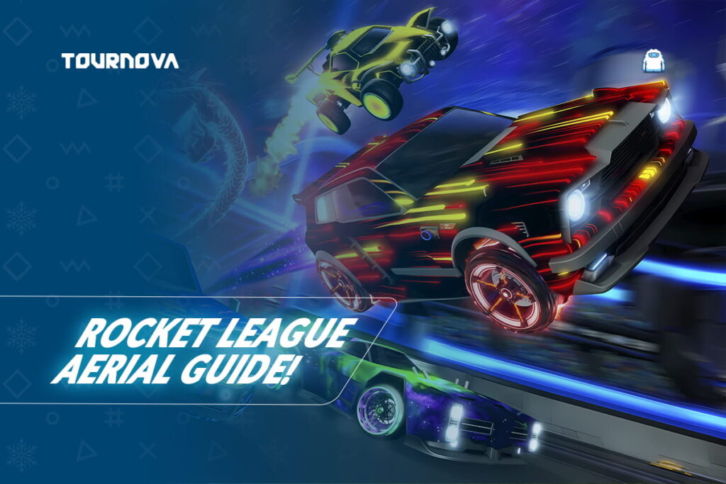 Rocket League Aerial Guide: Take Your Game to the Skies