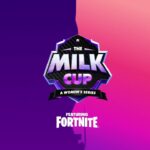 The Milk Cup 2025: The Biggest Women’s Fortnite Tournament Comes to TwitchCon San Diego