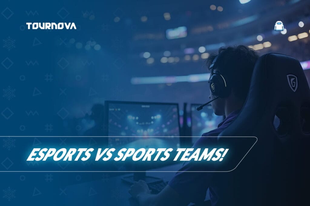 Esports Teams and Sports Teams: Key Similarities and Differences Explored