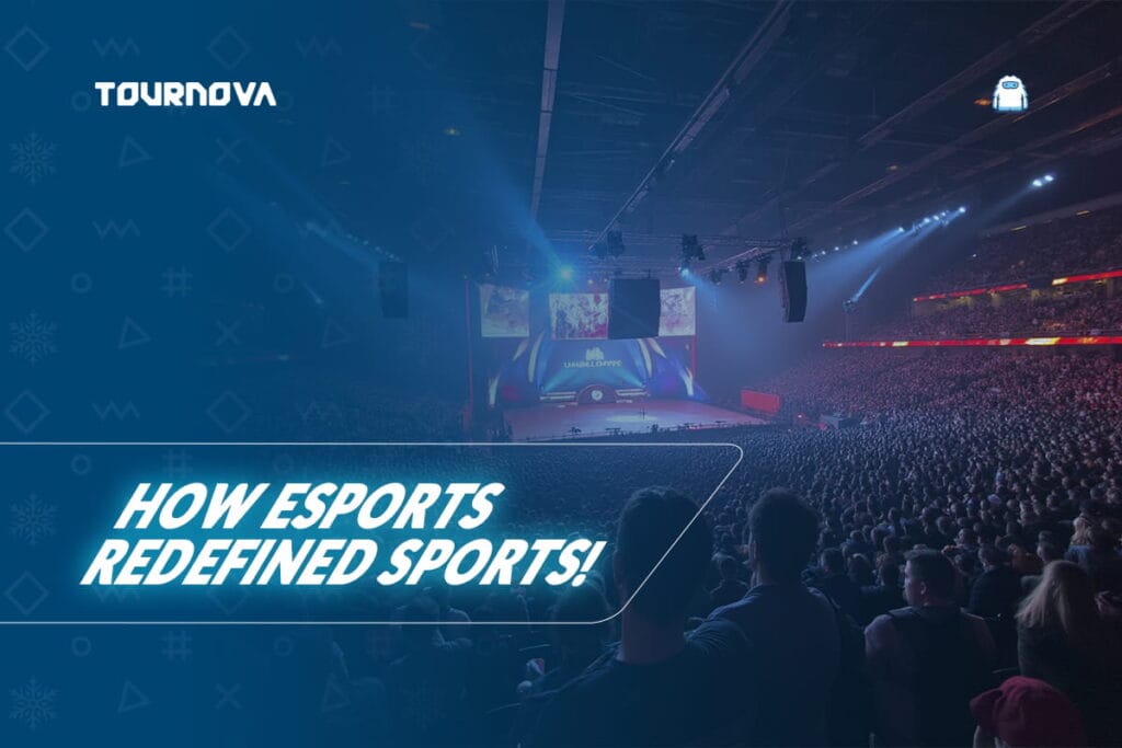 How the Meaning of Esports Is Redefining Sports Worldwide