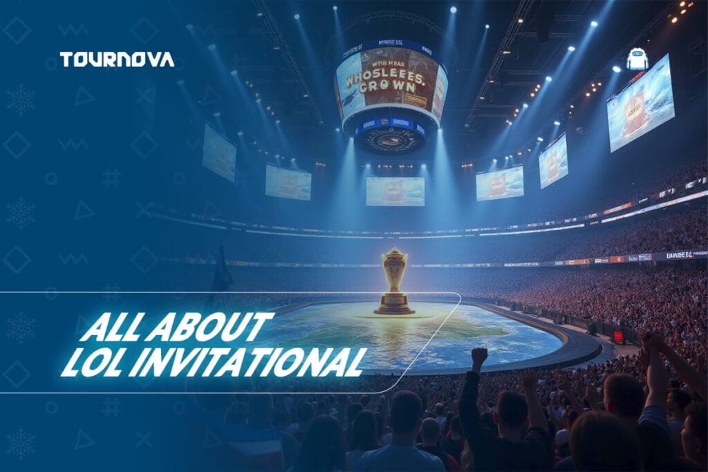 What is the League of Legends Invitational? Your Ultimate Guide to MSI