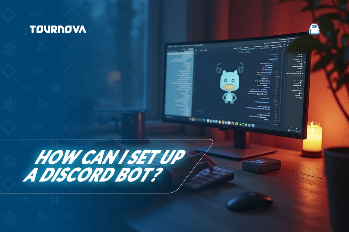 How to Set Up a Discord Bot: Your Easy Guide - Tournova Blog